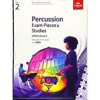 Percussion Exam Pieces & Studies, ABRSM Grade 2: Geselecteerd uit de syllabus van 2020 (ABRSM Examenstukken)