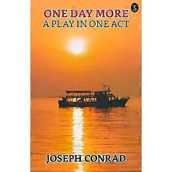 One Day More A Play In One Act - Joseph Conrad