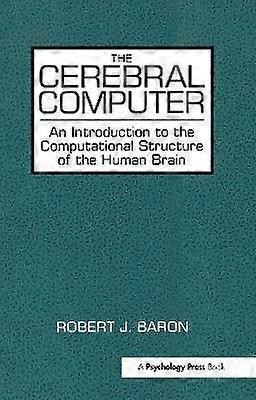 The Cerebral Computer