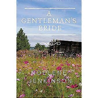 A gentleman's bride