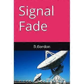 Signal fade
