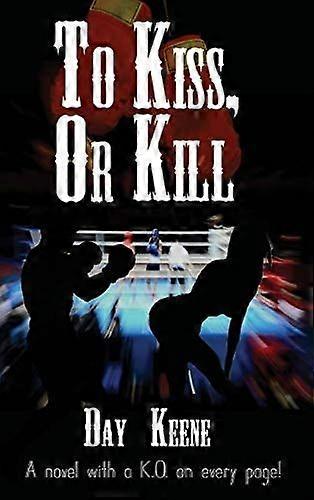 To kiss, or kill
