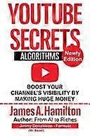 Youtube secrets algorithm boost your channel's visibility by making huge money
