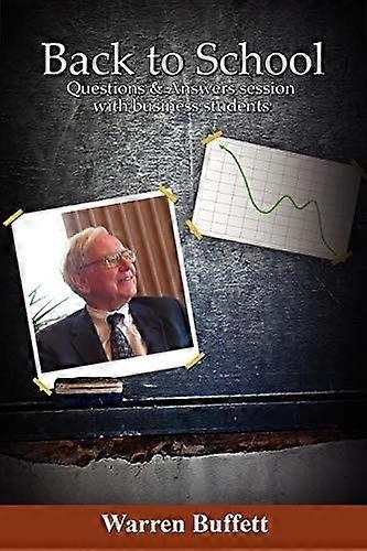 Back To School Question & Answer Session With Business Students - Warren Buffett