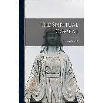 The Spiritual Combat - Lorenzo Scupoli - Hardcover - en Book