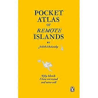 Pocket Atlas Of Remote Islands - Judith Schalansky - Paperback - English Book - Reference