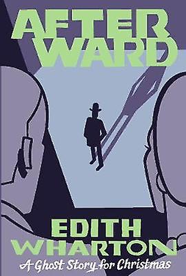 Afterward by Edith Wharton