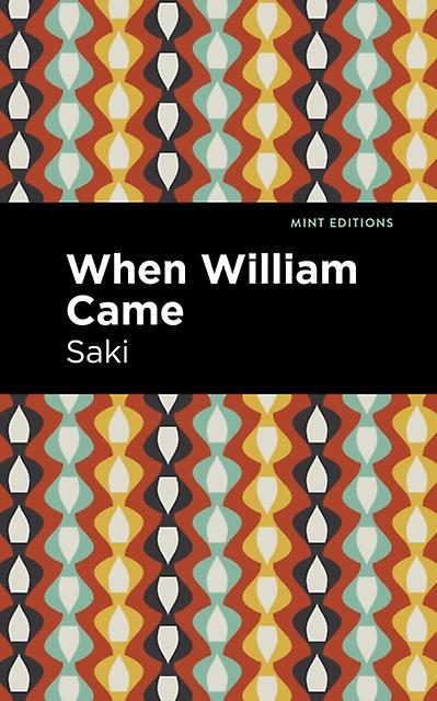 When William Came by Saki Paperback Book