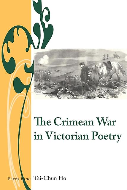 The Crimean War In Victorian Poetry by TaiChun Ho Paperback Book