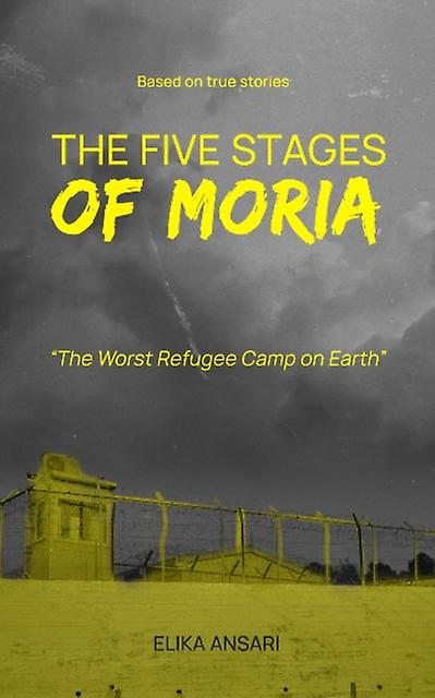 The Five Stages Of Moria by Elika Ansari Book Book