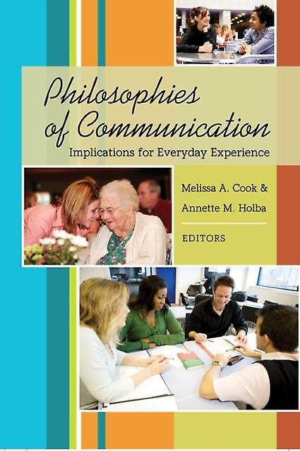 Philosophies Of Communication Hardback Book