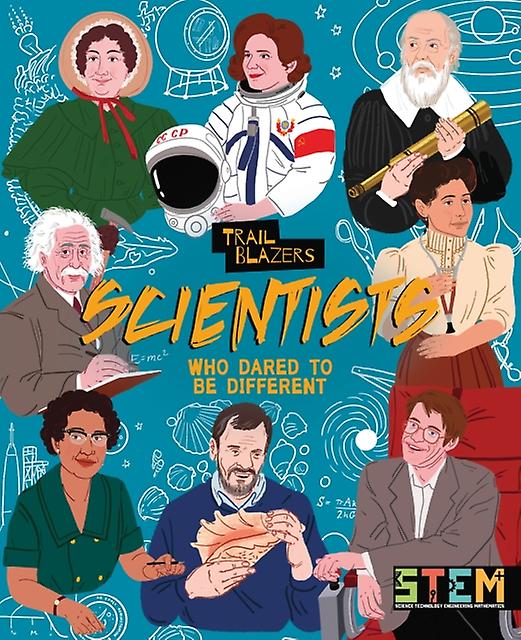 Scientists Who Dared To Be Different by Emily Holland Paperback