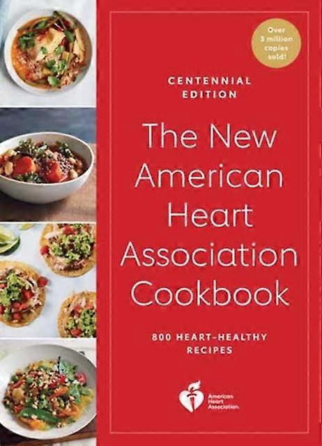 The New American Heart Association Cookbook Centennial Edition by American Heart Association Paperback