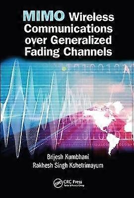 MIMO Wireless Communications over Generalized Fading Channels