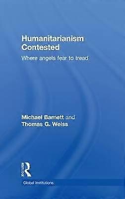 Humanitarianism Contested