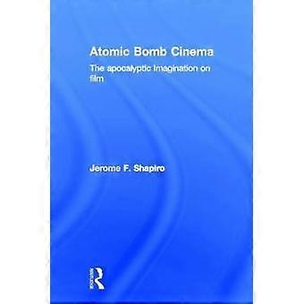 Atomic Bomb Cinema