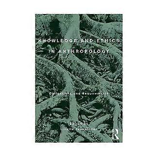 Knowledge and Ethics in Anthropology