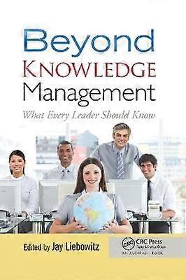 Beyond Knowledge Management