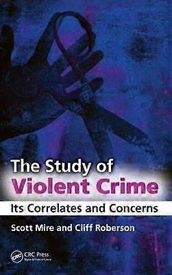 The Study of Violent Crime