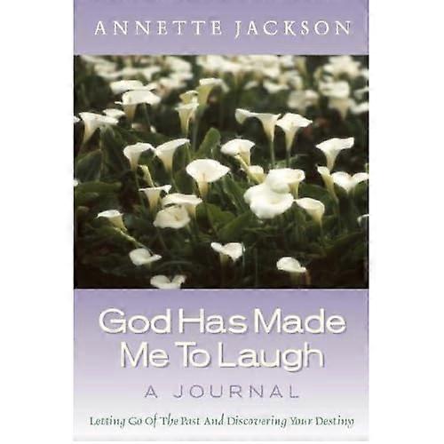 God Had Made Me to Laugh: A Journal
