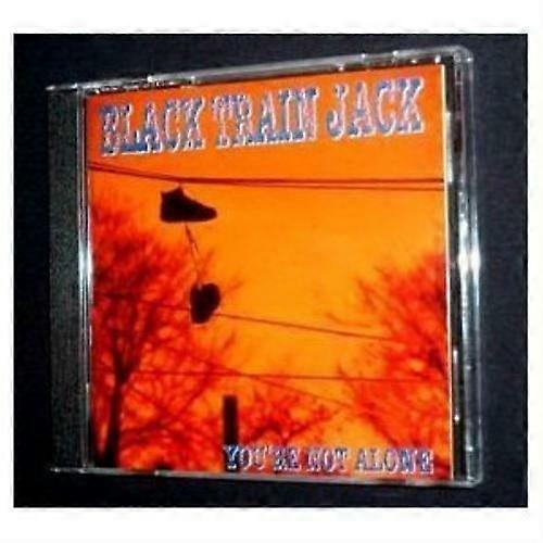 Black Train Jack Youre Not Alone CD