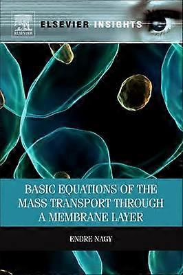Basic Equations of the Mass Transport through a Membrane Layer