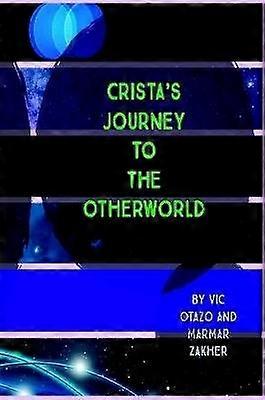 Crista's Journey to the Otherworld