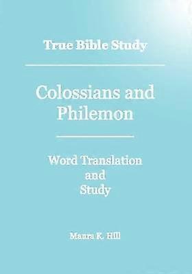 True Bible Study - Colossians And Philemon