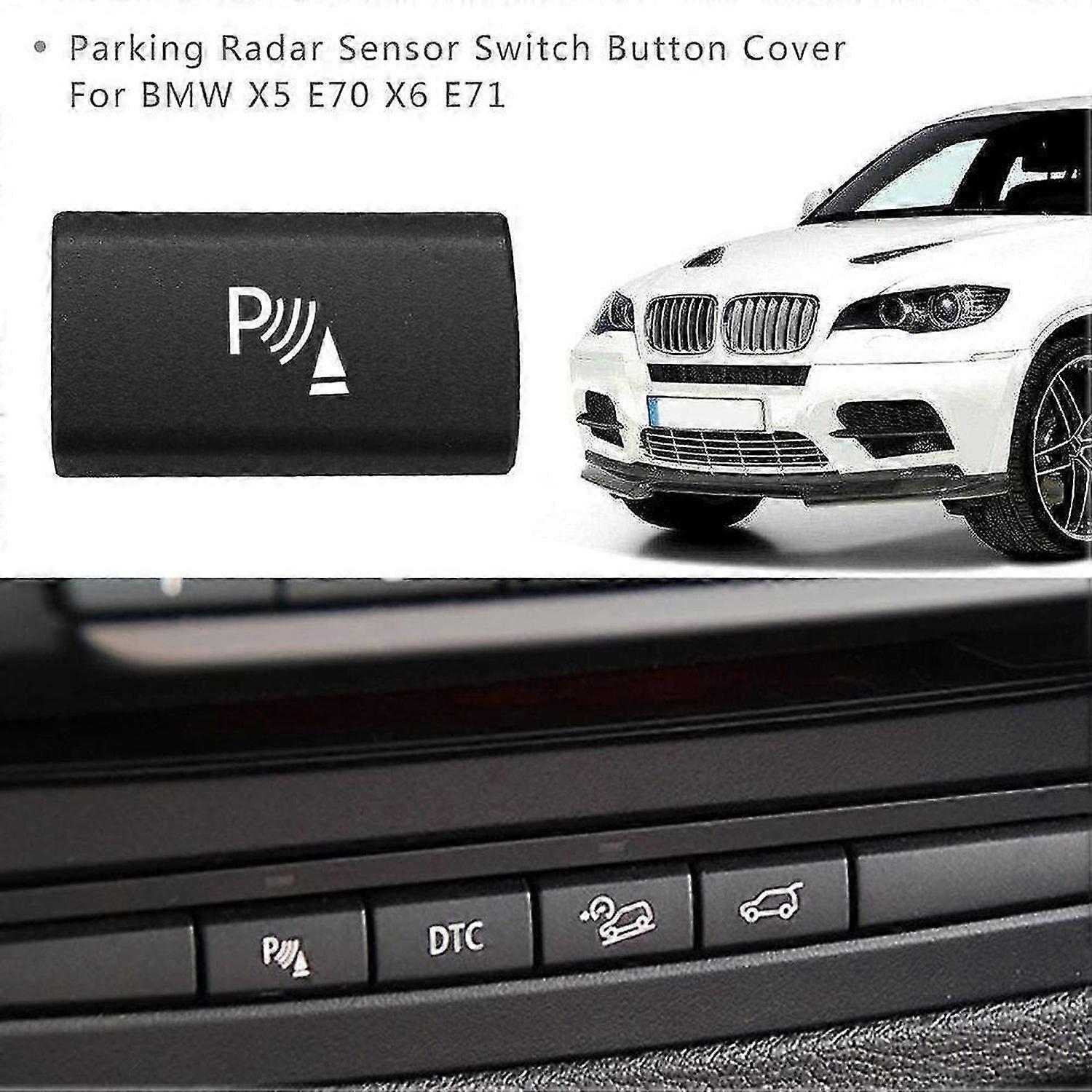 Parking Radar Sensor Switch Button Cover for X5 E70 2006-13 X6 E71 2008-14