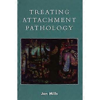 Traitement de la pathologie de l’attachement