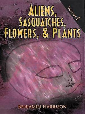 Aliens Sasquatches Fleurs et plantes