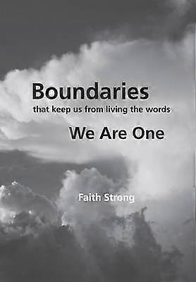 Boundaries That Keep Us from Living the Words We Are One