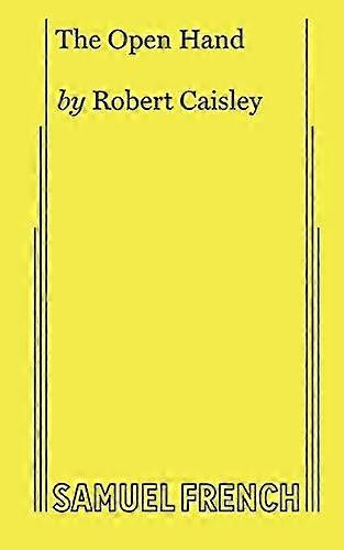 The Open Hand - Robert Caisley - Plays, playscripts - Samuel French Ltd - Paperback