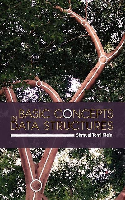 Basic Concepts In Data Structures - Shmuel Tomi Klein - Hardback - English Book - Databases