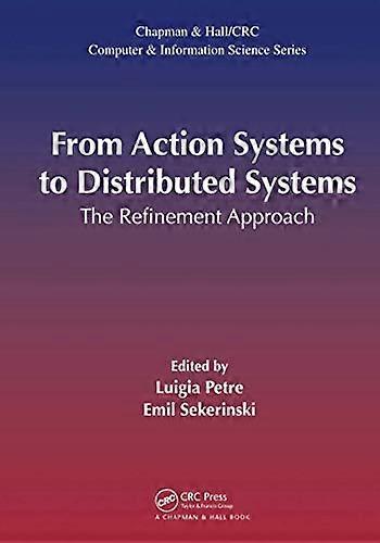 From Action Systems to Distributed Systems: The Refinement Approach