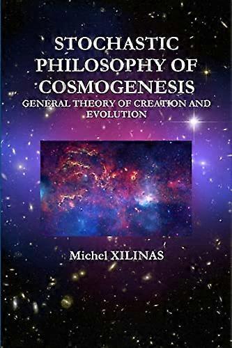 Kosmogenesens stokastiska filosofi