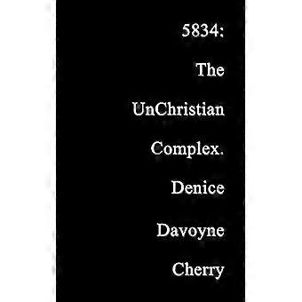 5834: the Unchristian Complex