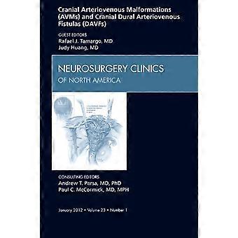 Malformations artérioveineuses crâniennes (Avms) et fistules artérioveineuses durales crâniennes (Davfs), un problème des cliniques de neurochirurgie