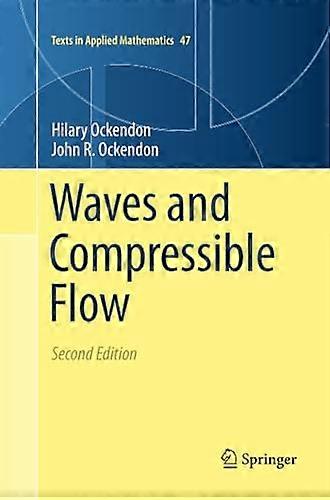 Waves and Compressible Flow (Texts in Applied Mathematics)