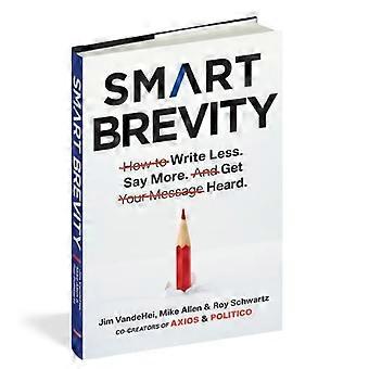 Smart Brevity: il potere di dire di più con meno