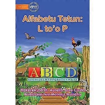 Alfabetet: Alfabetu Tetun: L To'o P