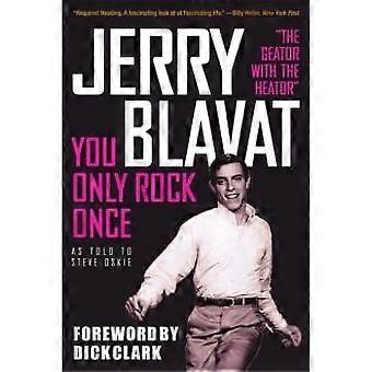 You Only Rock Once My Life In Music - Jerry Blavat - Paperback - en Book