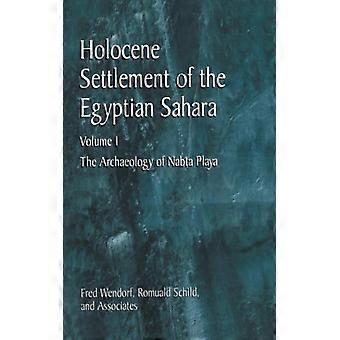 Holocene Settlement Of The Egyptian Sahara Volume 1 The Archaeology Of Nabta Pla - Fred Wendorf - Paperback - English Book - History