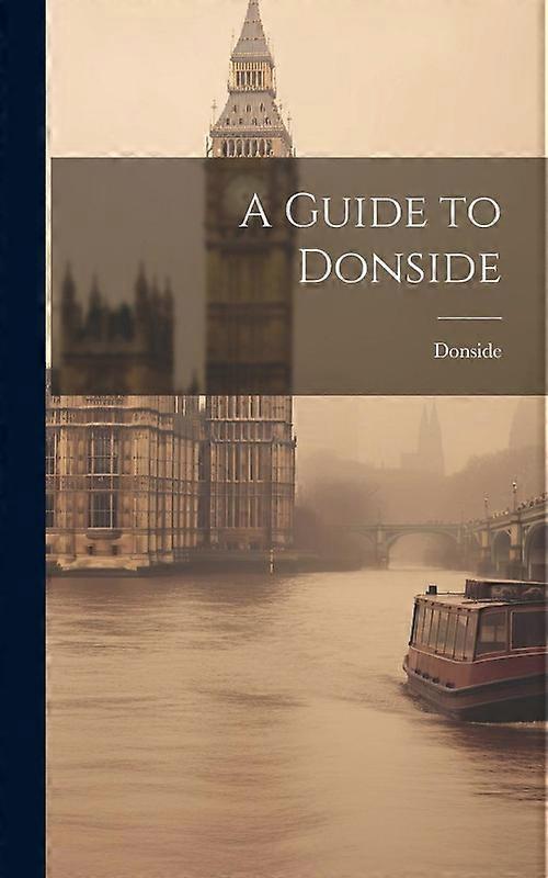 A Guide To Donside