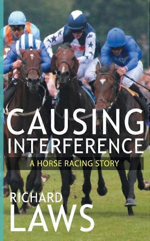 Causing Interference A British Racing Mystery Thriller