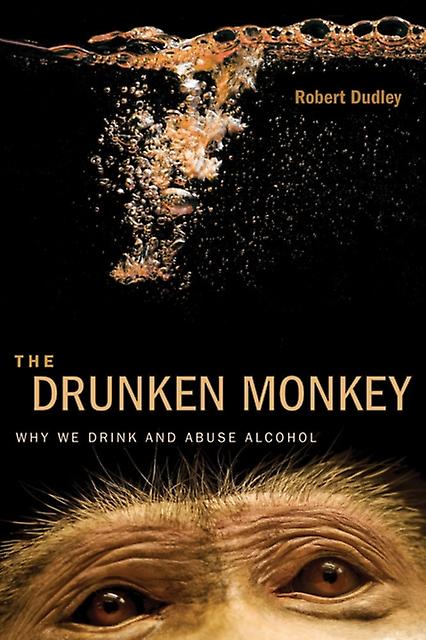 The Drunken Monkey by Robert Dudley Paperback Book
