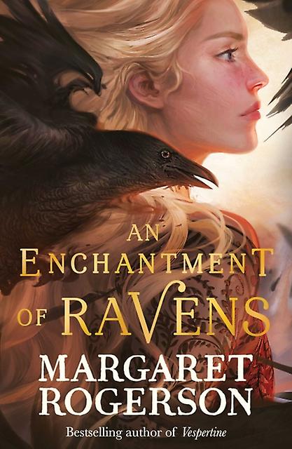 An Enchantment Of Ravens by Margaret Rogerson Paperback