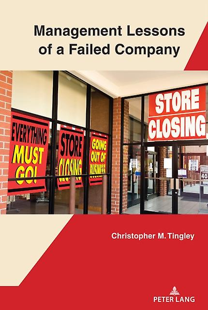 Management Lessons Of A Failed Company by Christopher Tingley Paperback Book