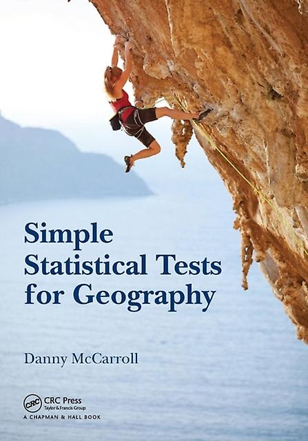 Simple Statistical Tests For Geography by Danny McCarroll Paperback Book