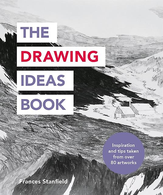 The Drawing Ideas Book by Frances Stanfield Paperback